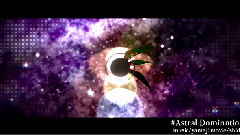 镜音双子 - Astral Domination
